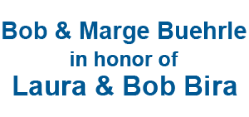 Bob & Marge Buehrle in honor of Laura & Bob Bira (text)