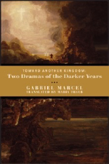 Cover of Two Dramas of the Darker Years by Gabriel Marcel